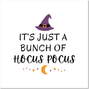 It's Just A Bunch Of Hocus Pocus Witch Magic Cool Halloween Graphic Design Posters and Art